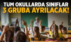 Okullarda sınıflar 3 gruba ayrılacak! Düğmeye basıldı!