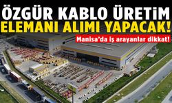 Özgür Kablo üretim elemanı alımı yapacak!