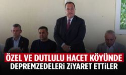 Özgür Özel ve Besim Dutlulu’dan depremzedelere ziyaret