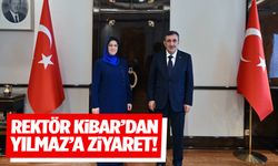 Rektör Kibar’dan Yılmaz’a ziyaret