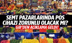 Semt pazarlarında POS cihazı kullanımıyla ilgili GİB’den açıklama geldi!