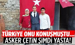Türkiye bu olayı konuşmuştu! Asker Çetin acı kaybı yaşadı!
