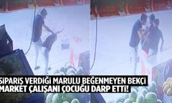Sipariş verdiği marulu beğenmeyen bekçi 15 yaşındaki çocuğu dövdü