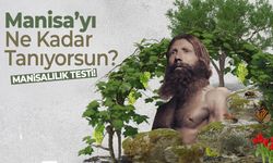 Test: Manisa'yı Ne Kadar Tanıyorsun?