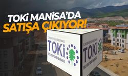 TOKİ Manisa'da satışa çıkıyor!