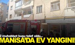 Manisa’da ev yangını… Elektrik aksamı iddiası!