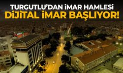 Turgutlu'da dijital imar başlıyor!