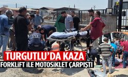 Turgutlu’da forklift ile motosiklet çarpıştı