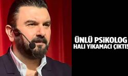 Ünlü psikolog halı yıkamacı çıktı!