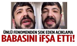 Ünlü fenomen babasını ifşa etti: “Eve bir adamla gelip annemle birlikte olmak istediler"