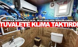 Yurdum esnafından girişimcilik dersi… Tuvalete klima taktırdı!