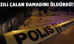 Zili çalan damadını tüfekle öldürdü!