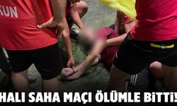 Halı sahada kalp krizi ölümleri devam ediyor!