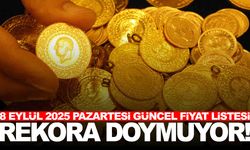 Altın rekora doymuyor… 8 Eylül güncel altın fiyatları!