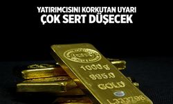 Altın yatırımcılarını korkutan uyarı