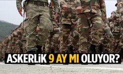 Askerlik 9 Ay mı Oluyor? 2025 Askerlik Uzatılacak mı?