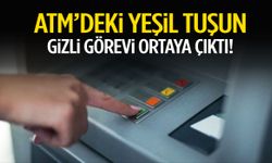 ATM’deki yeşil tuşun gizli görevi ortaya çıktı!
