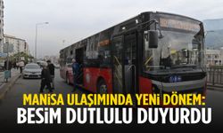 Besim Dutlulu müjdeyi verdi: Manisa’da toplu taşımada yenilik!
