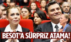 BESOT’a sürpriz atama!