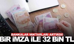 Bir imza ile 32 bin TL alabilirsiniz… Bankaların yarışı sürüyor!