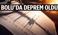 Bolu’da deprem!