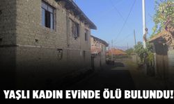 Acıpayam’da yaşlı kadın evinde ölü bulundu