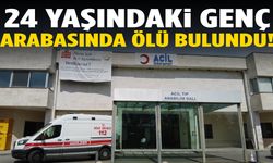 24 yaşındaki genç arabasında ölü bulundu!