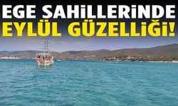 Ege sahillerinde Eylül güzelliği