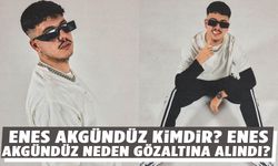 Enes Akgündüz Kimdir? Enes Akgündüz Neden Gözaltına Alındı?