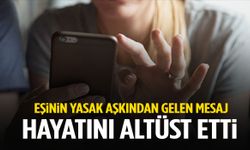 Eşinin yasak aşkından gelen mesaj hayatını altüst etti: “Bahri’den hamileyim…”