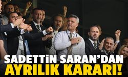 Sadettin Saran'dan ilk hamle! Görevine son verdi