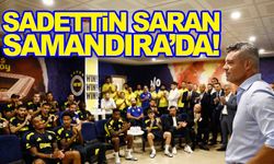 Sadettin Saran futbolcular ve teknik heyetle buluştu