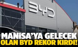 Manisa’ya yatırıma hazırlanan BYD’den büyük zafer!