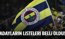 Fener’de başkan adaylarının listeleri belli oldu!