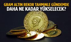 Gram altın rekor tahminle gündemde! Daha ne kadar yükselecek?