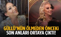 Güllü’nün ölmeden önceki son anları ortaya çıktı! Kızı ile arkadaşı çığlık çığlığa…