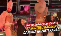 İzmir'de gündem olan dans sonrası başörtülü kadın ve dansçıya gözaltı kararı