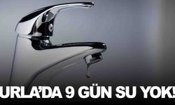 İzmir Urla’da 9 günlük su kesintisi