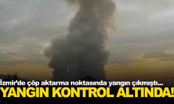 İzmir’de çöp aktarma noktasında yangın çıkmıştı… 5 saat sonra kontrol altına alındı
