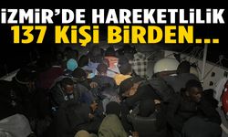 İzmir’e akın ettiler! 137 kişi birden…