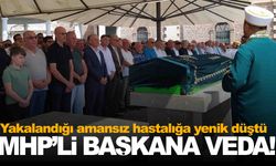 MHP’nin acı günü… Kansere yenik düşen ilçe başkanına son veda