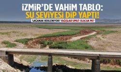 Kuraklık İzmir’i esir aldı: Su dip seviyede…