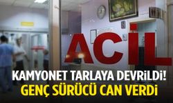 Kütahya’da kamyonet tarlaya uçtu: Genç sürücü hayatını kaybetti
