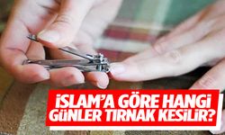 Hangi günlerde tırnak kesilir? İslamda tırnak kesmenin önemi ve önerilen günleri