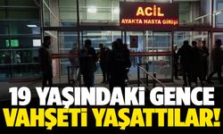 19 yaşındaki genç 4 kişinin silahlı saldırısına uğradı!