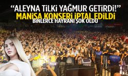 Manisa’da Aleyna Tilki hayranlarını şok eden konser iptali
