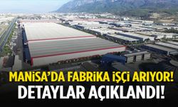Manisa’da fabrika işçi alımı yapacak! Detaylar belli oldu…