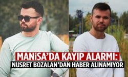 Manisa’da kayıp alarmı: Nusret Bozalan’dan haber alınamıyor!