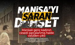 Manisalı genç kadının bedeni parçalanmış halde trende unutulan valizden çıktı