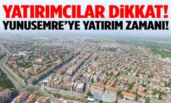Manisalılar dikkat! Yunusemre’de yatırım zamanı